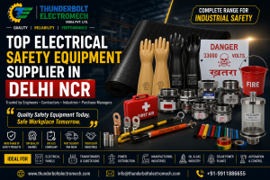 Thunderbolt Electromech - Electrical Safety Equipment Supplier India Complete Industrial Buying Guide for Factories, Engineers & EPC Contractors (2026)